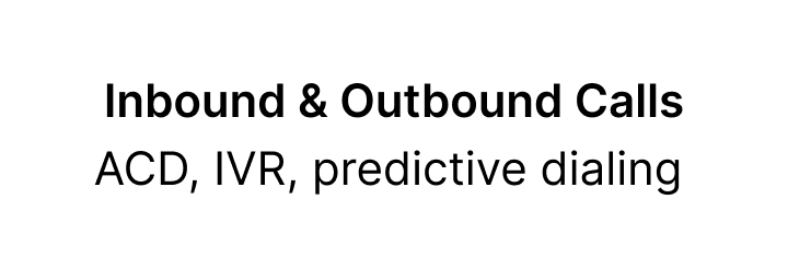 Inbound and Outbound Calls