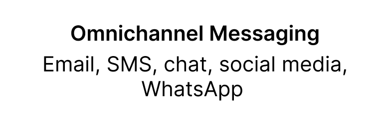 Omnichannel Messaging